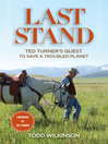 Last Stand (eBook): Ted Turner's Quest to Save a Troubled Planet